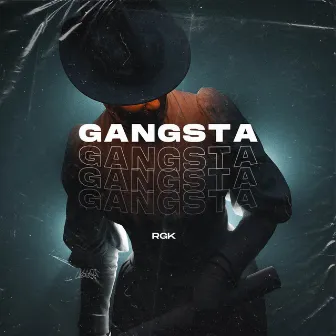 GANGSTA by RGK