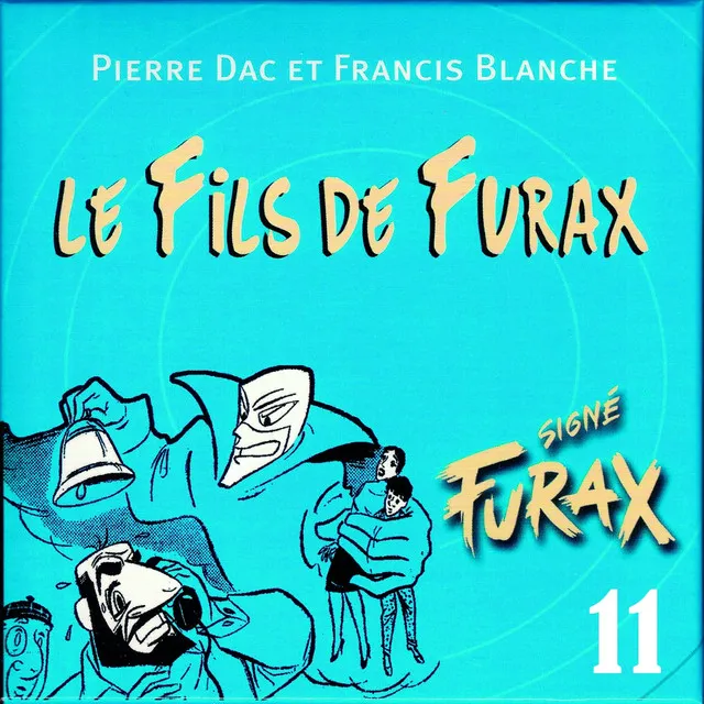 Signé Furax : Le fils de Furax, vol. 11