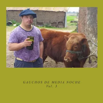 Vol. 3 by Gauchos de Media Noche