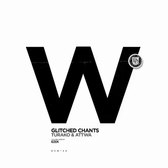 Glitched Chants by Turako