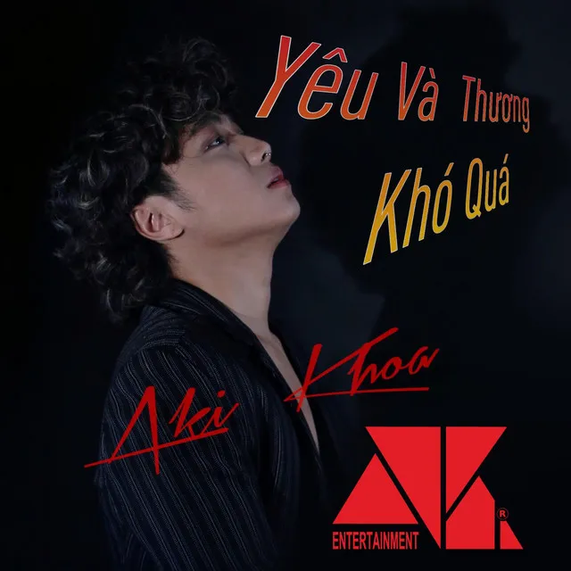 YÊU VÀ THƯƠNG KHÓ QUÁ - REMIX