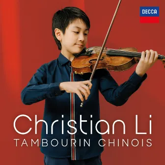 Kreisler: Tambourin Chinois, Op. 3 by Christian Li