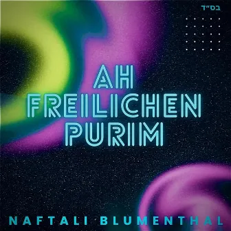 Ah Freilichen Purim by Naftali Blumenthal