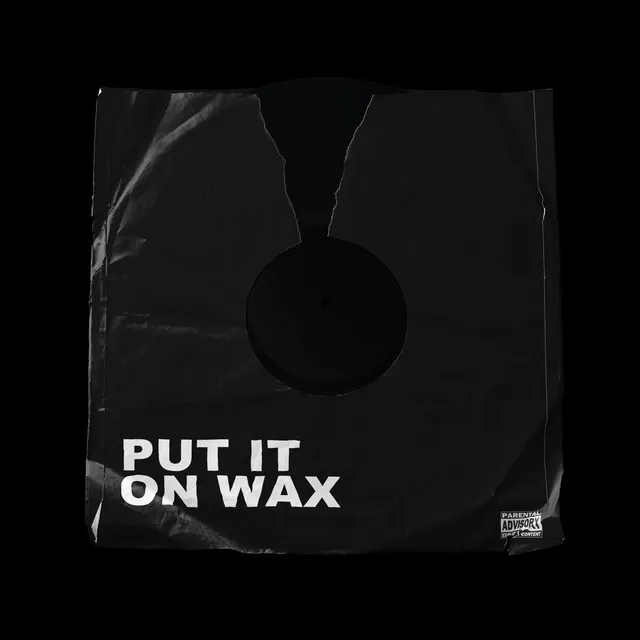 Put It On Wax