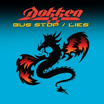 Bus Stop / Lies by Dokken