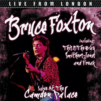 Live From London by Bruce Foxton