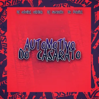 Automotivo do Casarato by MC PEREIRA