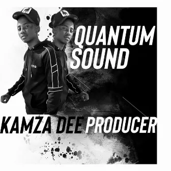 Quantum sound by Kamza Dee Producer