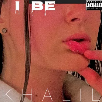 I Be by Khalil