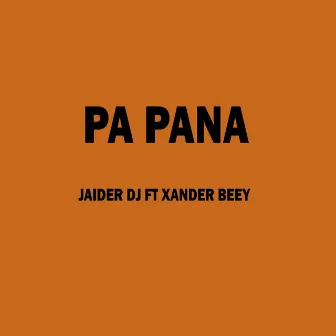 Pa Pana by Jaider Dj