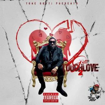 Tough Love 2 by Tone Gotti