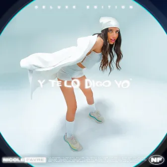 Y Te Lo Digo Yo (Deluxe Edition) by Nicole Favre