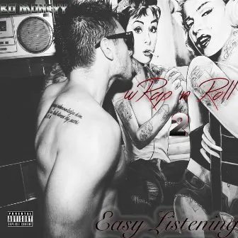 wRap n Roll 2: Easy Listening by Bo Moneyy