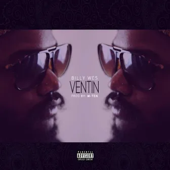 Ventin by Billy Wes