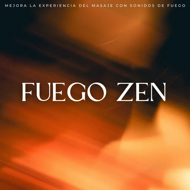 Fuego Zen: Mejora La Experiencia Del Masaje Con Sonidos De Fuego