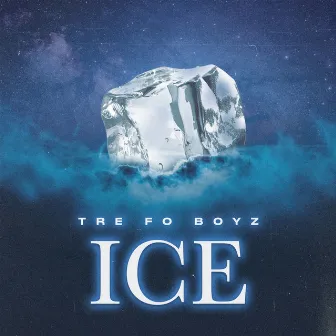 Ice by Tre Fo Boyz