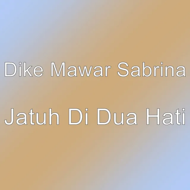 Jatuh Di Dua Hati