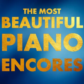 The Most Beautiful Piano Encores by Polina Leschenko