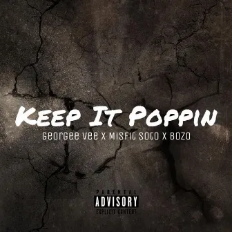 Keep It Poppin by Georgee Vee