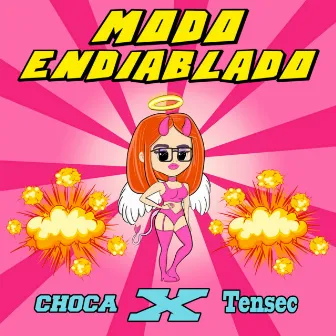 Modo Endiablado by CHOCA