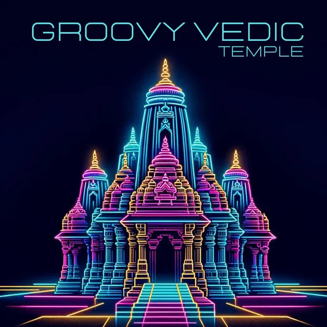 Groovy Vedic Temple: Mantra Chanting to Remove Negative Energy (Hindu Electro Mix)