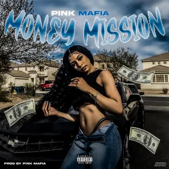 Money Mission by Pink mafia