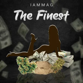 The Finest by IAMMAG