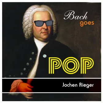 Bach Goes Pop by Unknown Artist