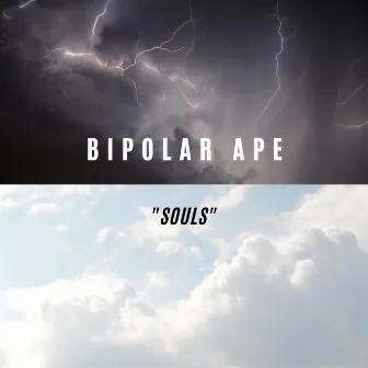 Souls by Bipolar Ape