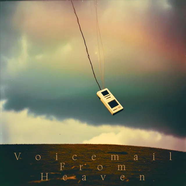 Voicemail From Heaven