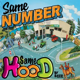 Same Number Same Hood by A.ZEE