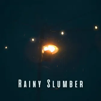 Rainy Slumber: Sleepy Rain Tracks with Ambient Sounds by 