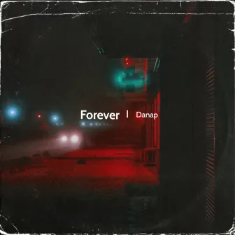 Forever by Danap