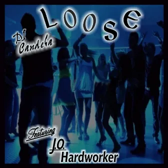 Loose by Dj Candela