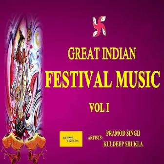 Great Indian Festival Music, Vol. 1 by Kuldeep Shukla