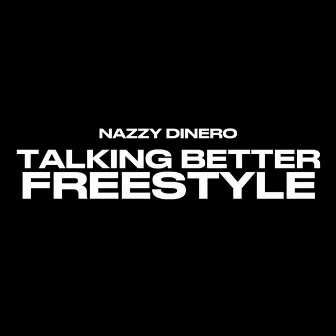 Talking Better by Nazzy Dinero