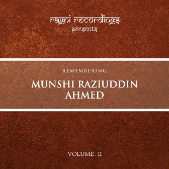 Remembering Munshi Raziuddin Ahmed, Vol. 2 by Munshi Raziuddin Ahmed