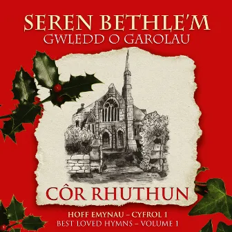 Seren Bethle'm by Cor Rhuthun