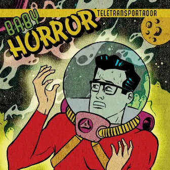 Teletransportador by Baby Horror