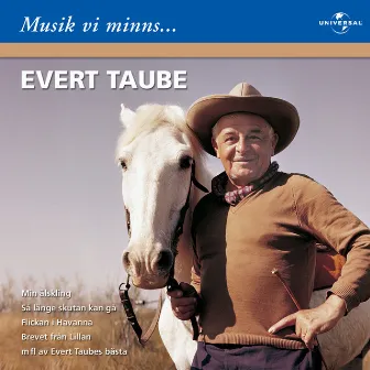 Evert Taube/Musik vi minns by Evert Taube