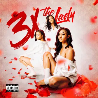 3x the Lady by Alvin G