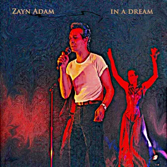 In a Dream by Zayn Adam