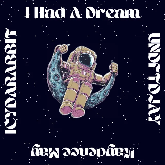 I Had A Dream - Remix