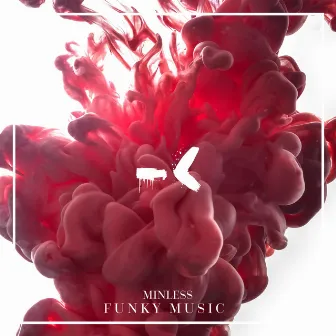 Funky Music by Minless