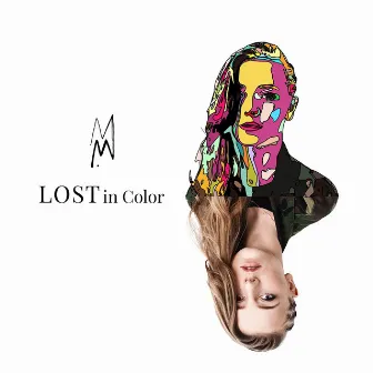 Lost in Color by M. Maggie