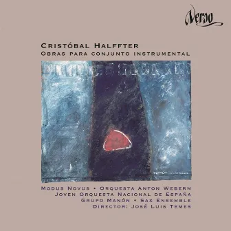 Cristóbal Halffter: Obras para conjunto instrumental by Cristóbal Halffter