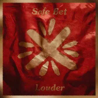 Louder by Safe Bet