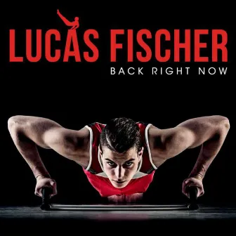 Back Right Now (Radio Edit) by Lucas Fischer