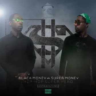 Black Money Vs Super Money Hip-Hop Super Hero by Black Money 4 Real