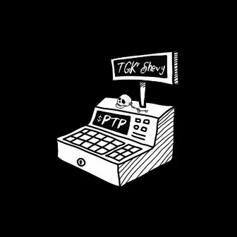 PTP by TGK Shevy